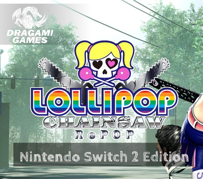 ロリポップチェーンソー RePOP』Switch 2 Edition発売決定！＆TGS2025